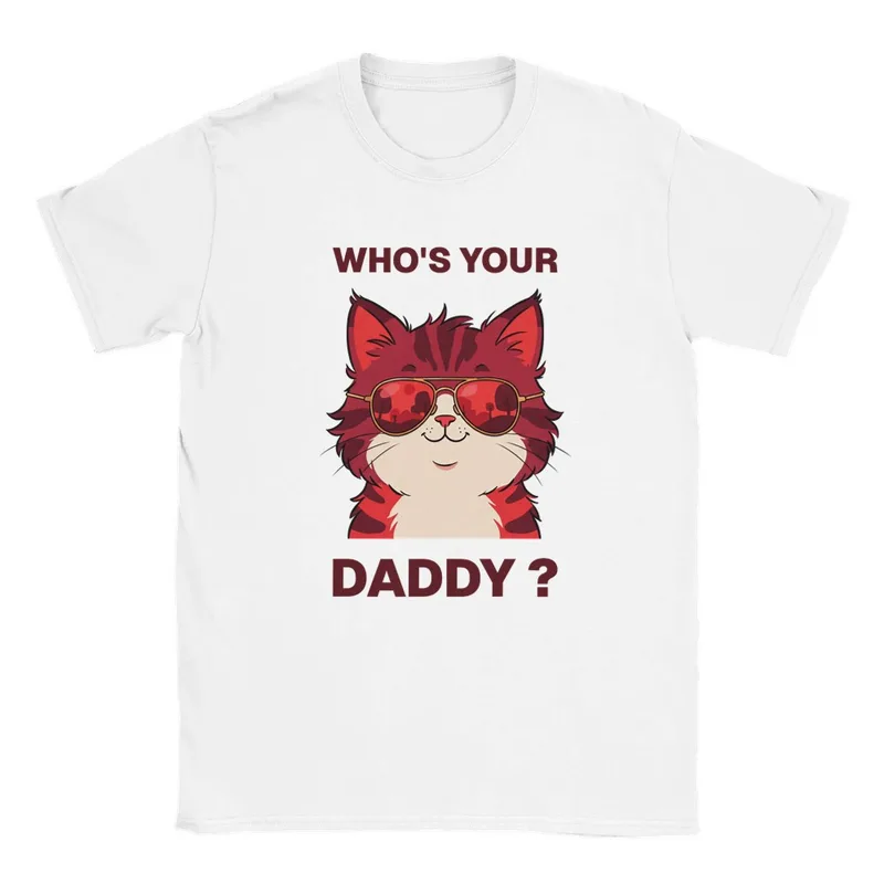 Who's your daddy cat t-shirt